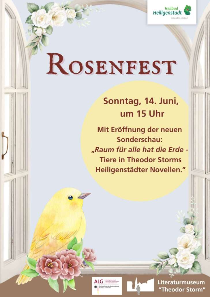 Rosenfest mit Eröffnung der neuen Sonderausstellung „Raum für alle hat die Erde – Tiere in Theodor Storms Heiligenstädter Novellen“